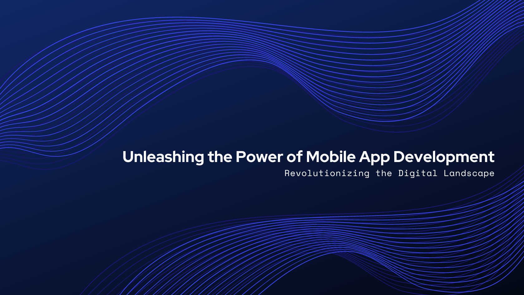 Unleashing the Power of Mobile App Development: Revolutionizing the Digital Landscape